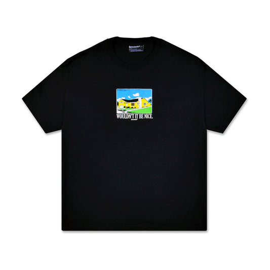 WOULDN'T IT BE NICE TEE