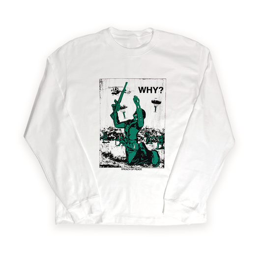 WHY? LONG SLEEVE